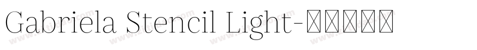 Gabriela Stencil Light字体转换